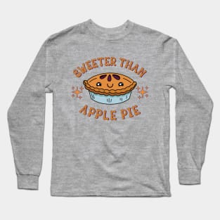 Sweeter Than Apple Pie Cute Kawaii Pie Lover Long Sleeve T-Shirt